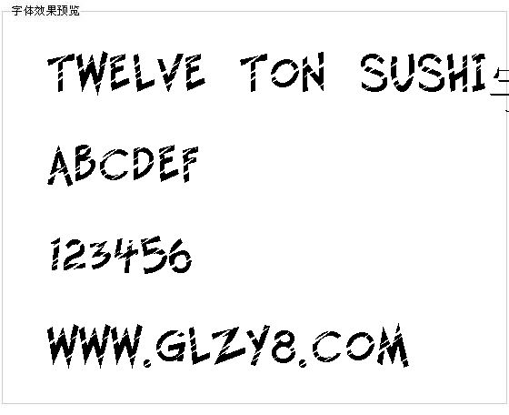 Twelve Ton Sushi字体