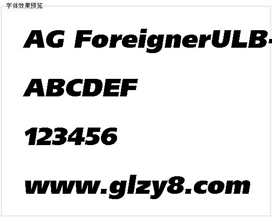 AG ForeignerULB-Oblique字体