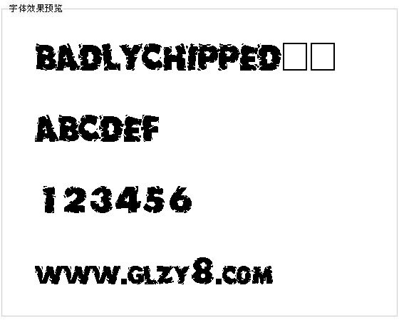 BADLYCHIPPED字体