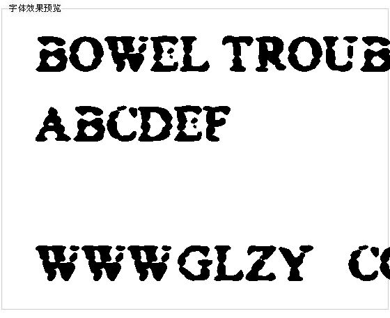 Bowel trouble字体