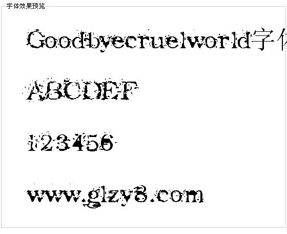 Goodbyecruelworld字体