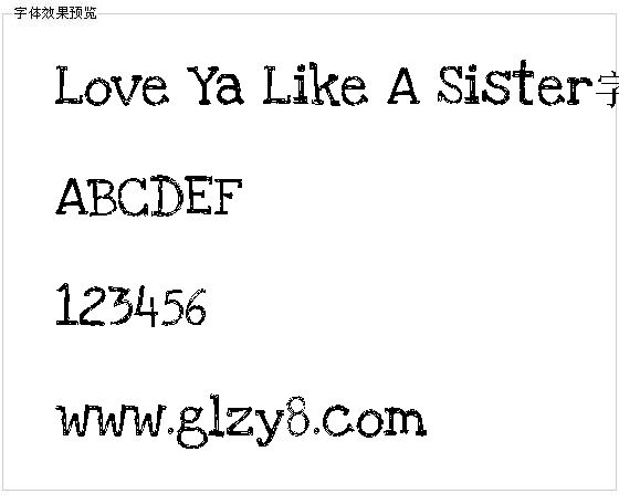 Love Ya Like A Sister字体