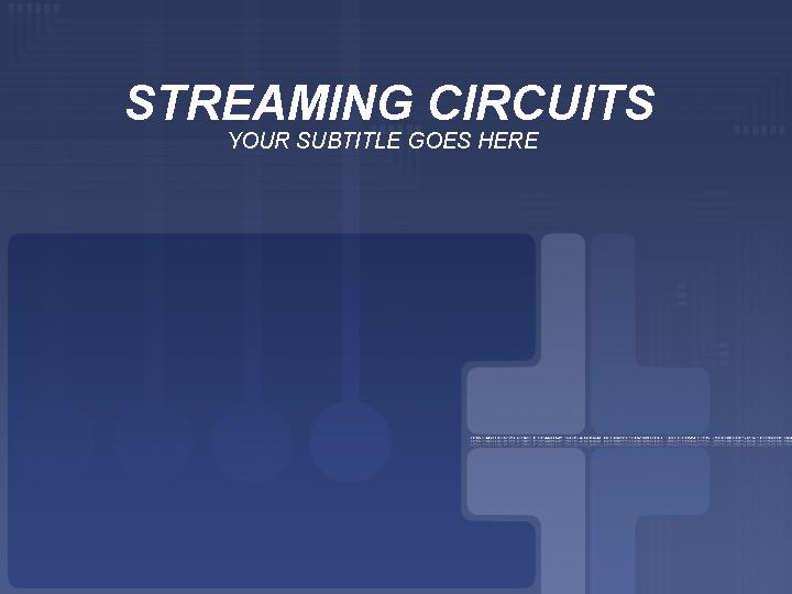 streaming circuits ppt模板