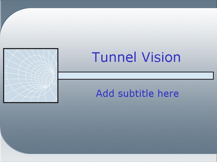 tunnel vision ppt模板