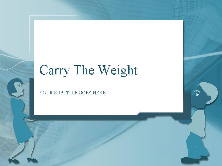 carry the weight ppt模板