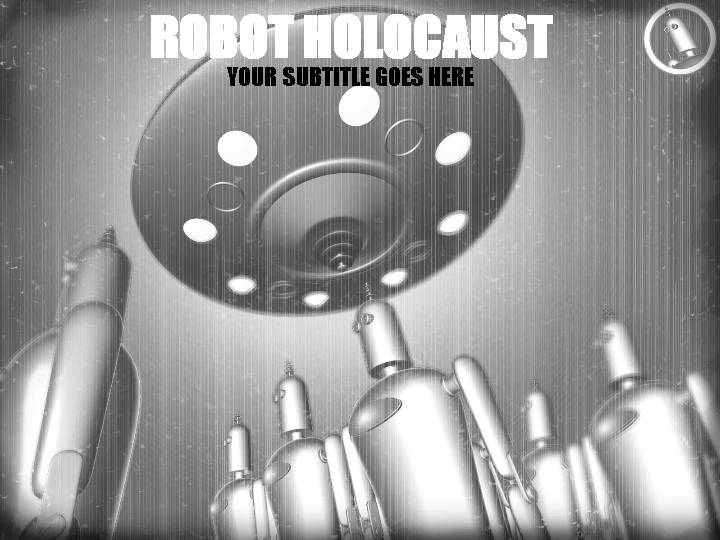 robot holocaust ppt模板