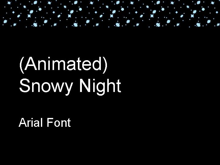 雪夜Animated Snowy Night PPT模板