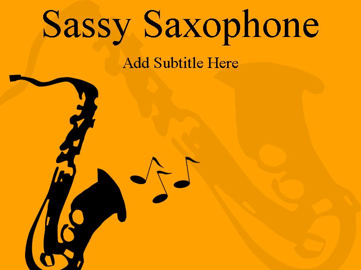 sassy saxophone ppt模板