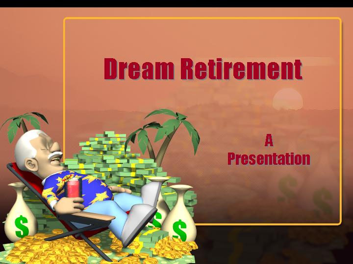 dream retirement ppt模板