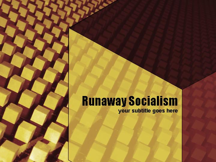 runaway socialism ppt模板