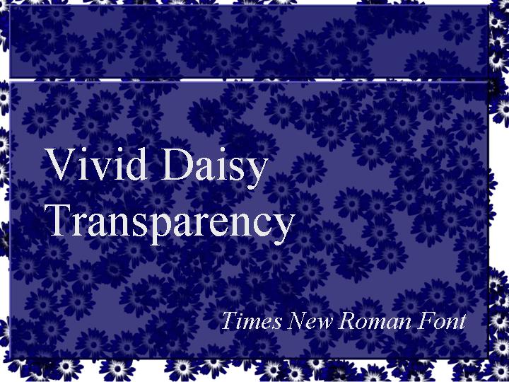 生动雏菊Vivid Daisy TransparencyPPT模板