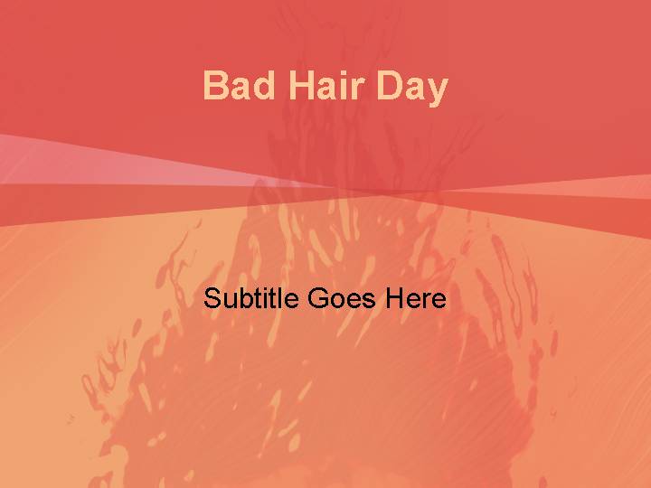 bad hair day ppt模板