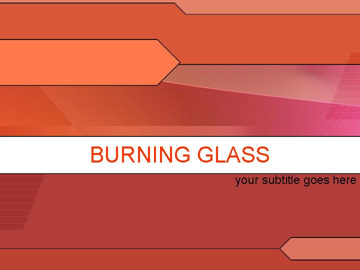 burning glass ppt模板